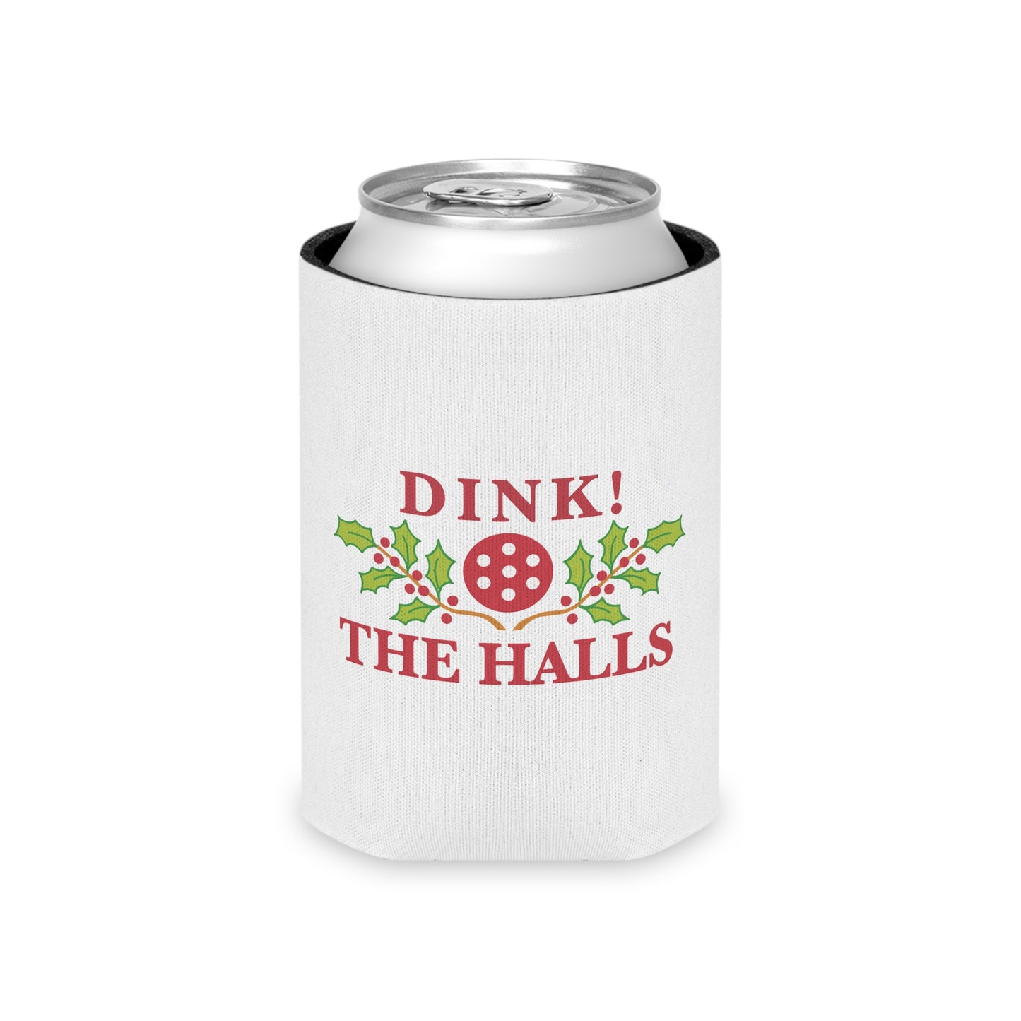 Get Pickleball Christmas Party Ready with Dink the Halls Can Koozies | Fun Holiday Gift for the Pickleball Group Party